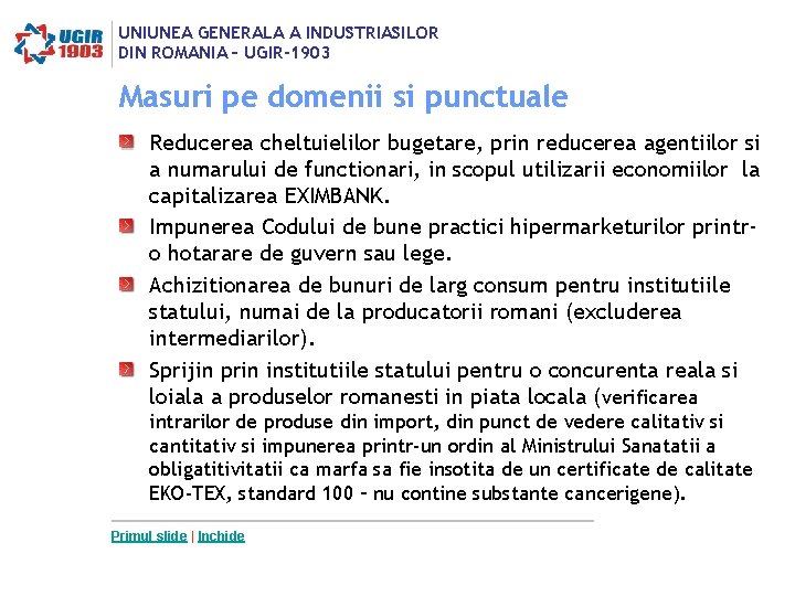 UNIUNEA GENERALA A INDUSTRIASILOR DIN ROMANIA – UGIR-1903 Masuri pe domenii si punctuale Reducerea UNIUNEA GENERALA A INDUSTRIASILOR DIN ROMANIA – UGIR-1903 Masuri pe domenii si punctuale Reducerea