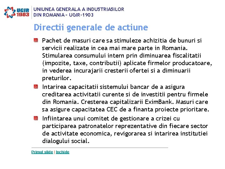 UNIUNEA GENERALA A INDUSTRIASILOR DIN ROMANIA – UGIR-1903 Directii generale de actiune Pachet de UNIUNEA GENERALA A INDUSTRIASILOR DIN ROMANIA – UGIR-1903 Directii generale de actiune Pachet de