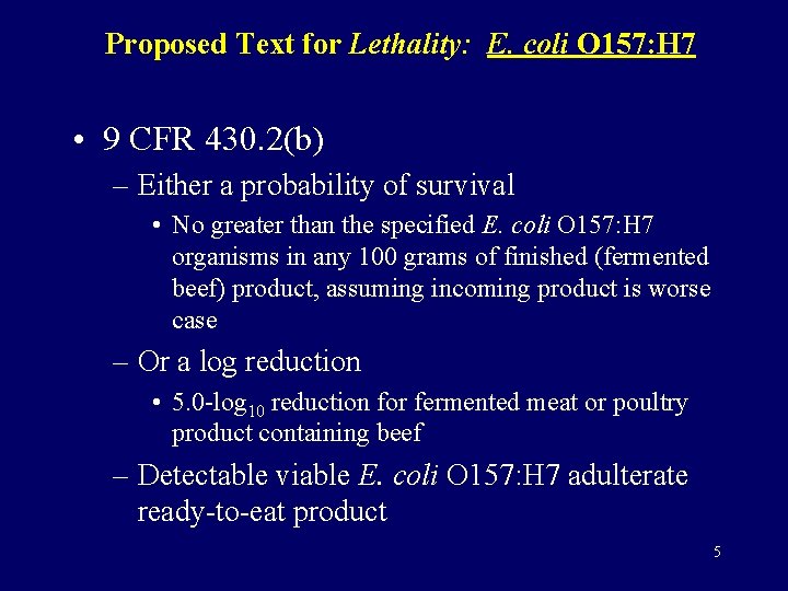 Proposed Text for Lethality: E. coli O 157: H 7 • 9 CFR 430.