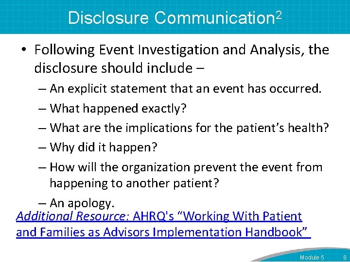 Disclosure Communication 2 • Following Event Investigation and Analysis, the disclosure should include –
