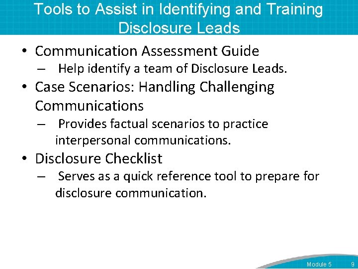 Tools to Assist in Identifying and Training Disclosure Leads • Communication Assessment Guide –
