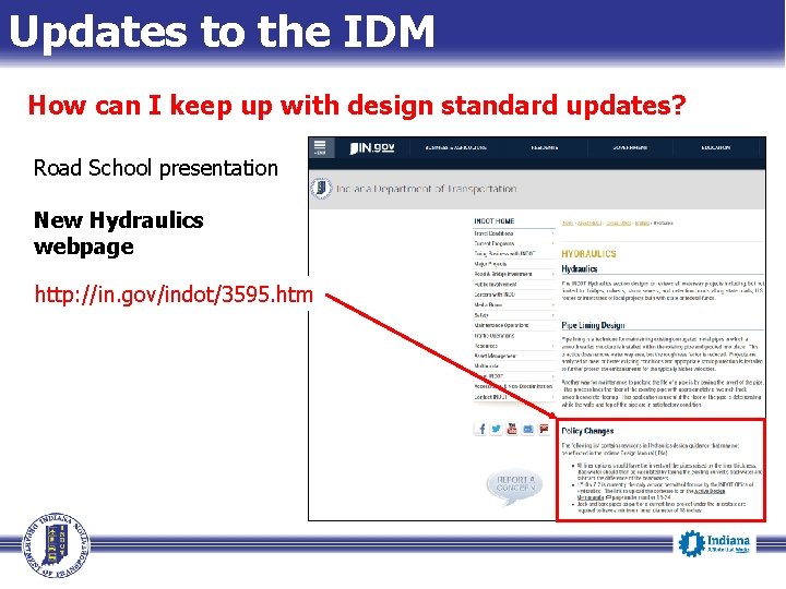 Updates to the IDM How can I keep up with design standard updates? Road