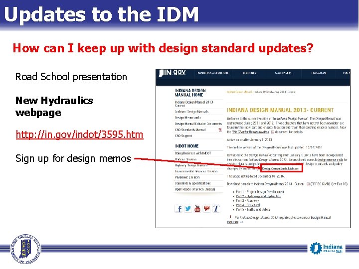 Updates to the IDM How can I keep up with design standard updates? Road