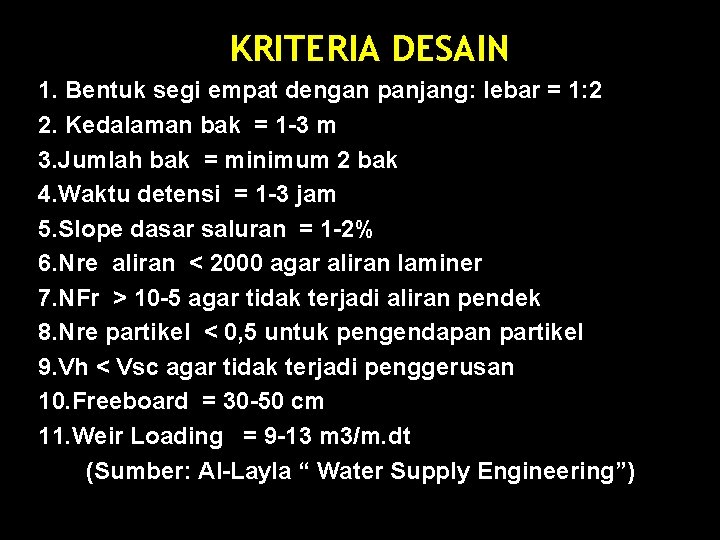 KRITERIA DESAIN 1. Bentuk segi empat dengan panjang: lebar = 1: 2 2. Kedalaman