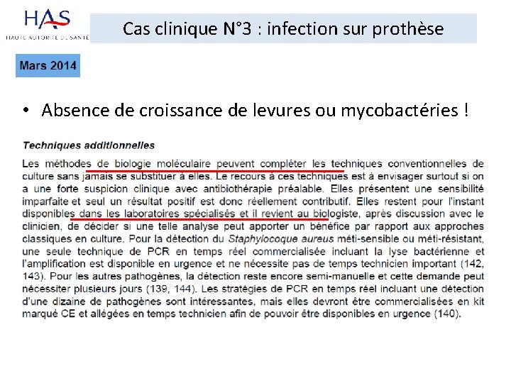 Cas clinique N° 3 : infection sur prothèse • Absence de croissance de levures