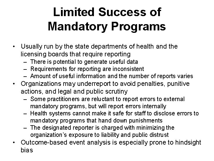 Limited Success of Mandatory Programs • Usually run by the state departments of health Limited Success of Mandatory Programs • Usually run by the state departments of health