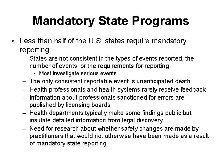 Mandatory State Programs • Less than half of the U. S. states require mandatory Mandatory State Programs • Less than half of the U. S. states require mandatory