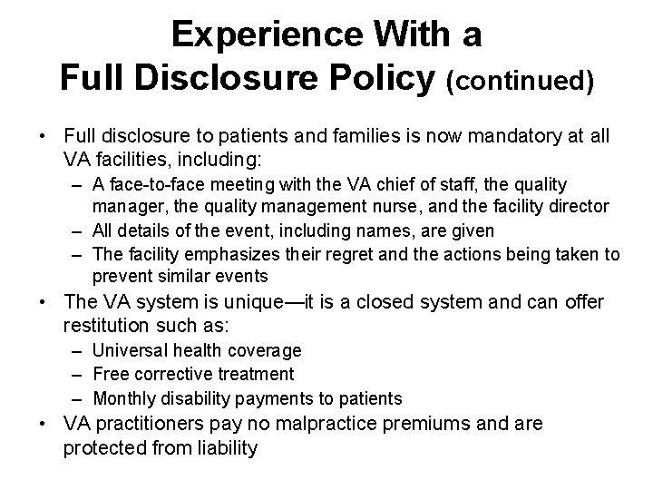 Experience With a Full Disclosure Policy (continued) • Full disclosure to patients and families Experience With a Full Disclosure Policy (continued) • Full disclosure to patients and families