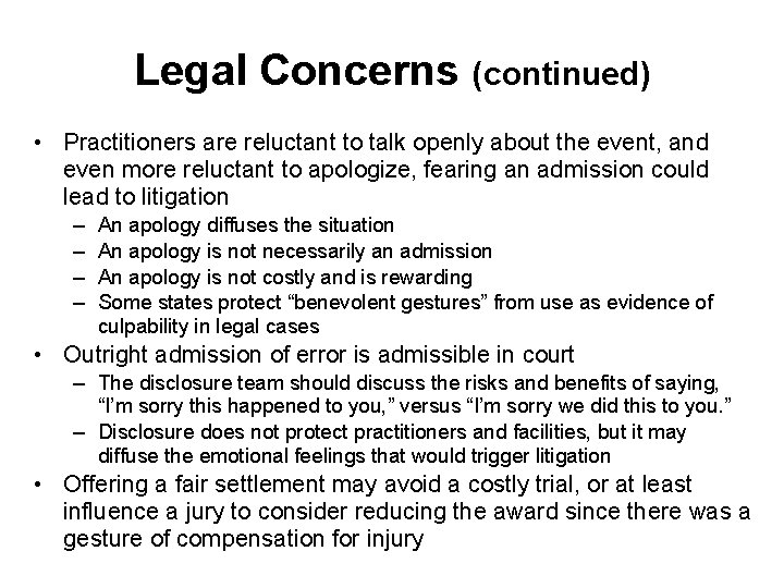 Legal Concerns (continued) • Practitioners are reluctant to talk openly about the event, and Legal Concerns (continued) • Practitioners are reluctant to talk openly about the event, and