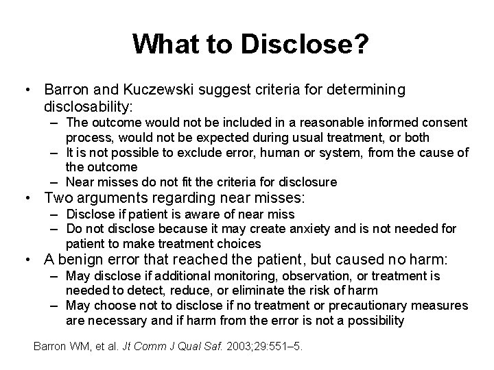 What to Disclose? • Barron and Kuczewski suggest criteria for determining disclosability: – The What to Disclose? • Barron and Kuczewski suggest criteria for determining disclosability: – The