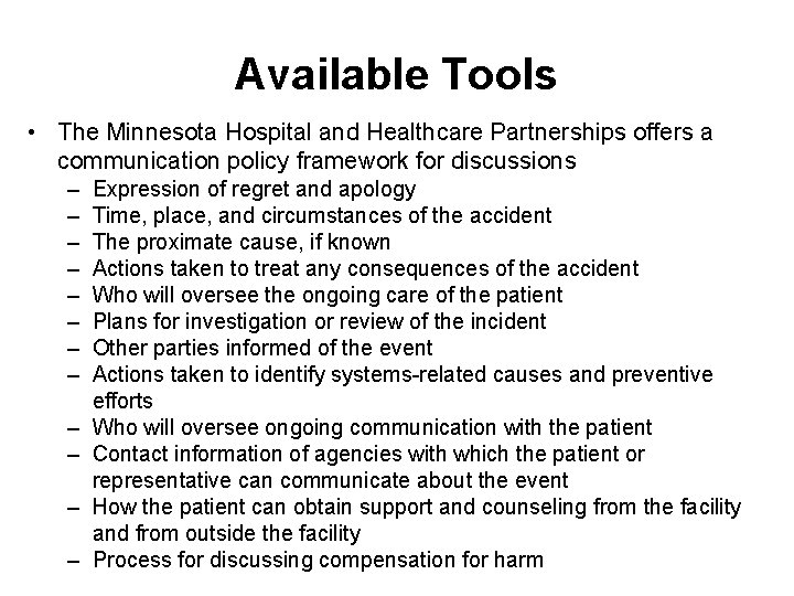Available Tools • The Minnesota Hospital and Healthcare Partnerships offers a communication policy framework Available Tools • The Minnesota Hospital and Healthcare Partnerships offers a communication policy framework
