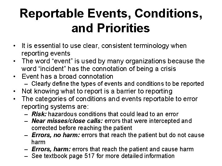 Reportable Events, Conditions, and Priorities • It is essential to use clear, consistent terminology Reportable Events, Conditions, and Priorities • It is essential to use clear, consistent terminology