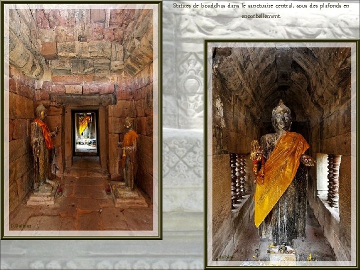 Statues de bouddhas dans le sanctuaire central, sous des plafonds en encorbellement. 