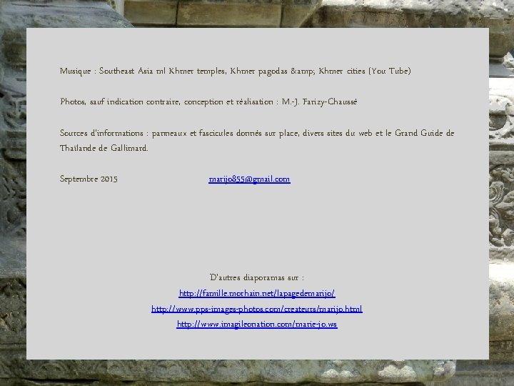 Musique : Southeast Asia ml Khmer temples, Khmer pagodas & Khmer cities (You Tube)