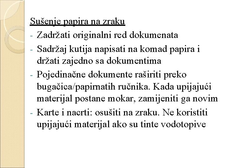 Sušenje papira na zraku - Zadržati originalni red dokumenata - Sadržaj kutija napisati na