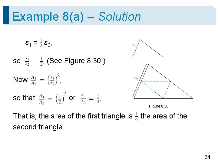 Example 8(a) – Solution s 1 = s 2, so (See Figure 8. 30.