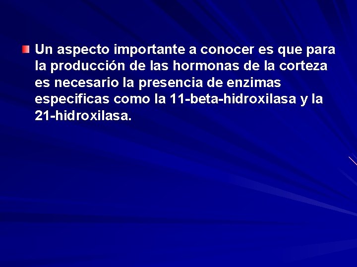 Un aspecto importante a conocer es que para la producción de las hormonas de Un aspecto importante a conocer es que para la producción de las hormonas de