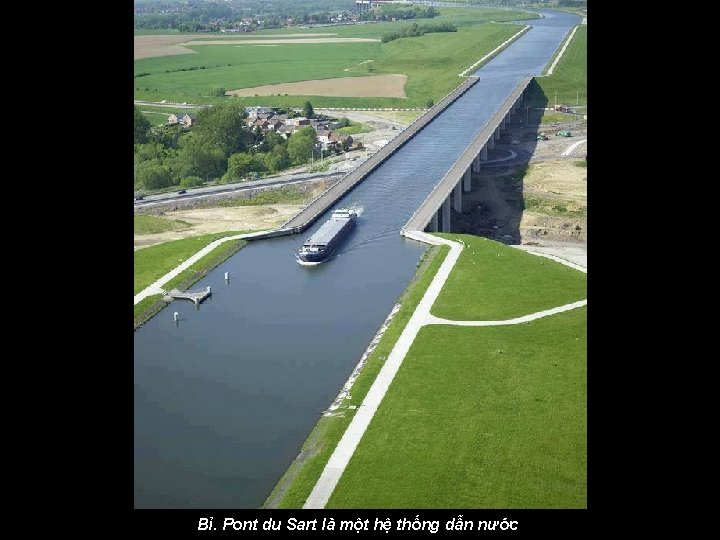 Bỉ. Pont du Sart là một hệ thống dẫn nước 