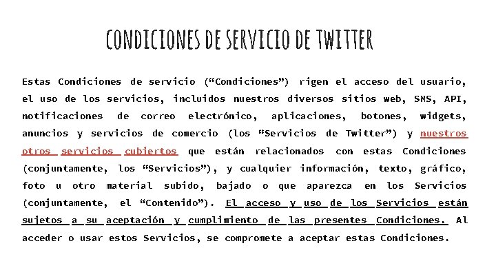 condiciones de servicio de twitter Estas Condiciones de servicio (“Condiciones”) rigen el acceso del