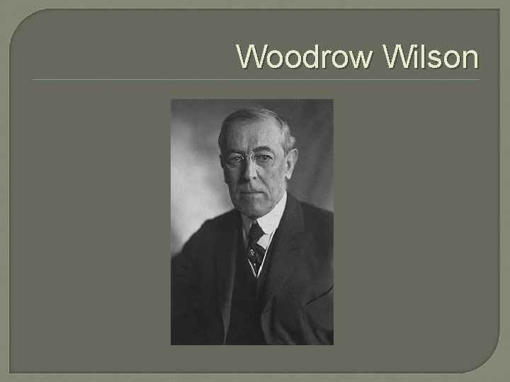Woodrow Wilson 