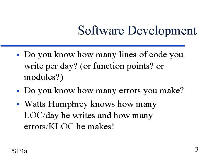 Software Development § § § Do you know how many lines of code you