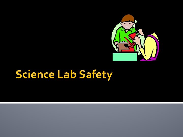 Science Lab Safety 