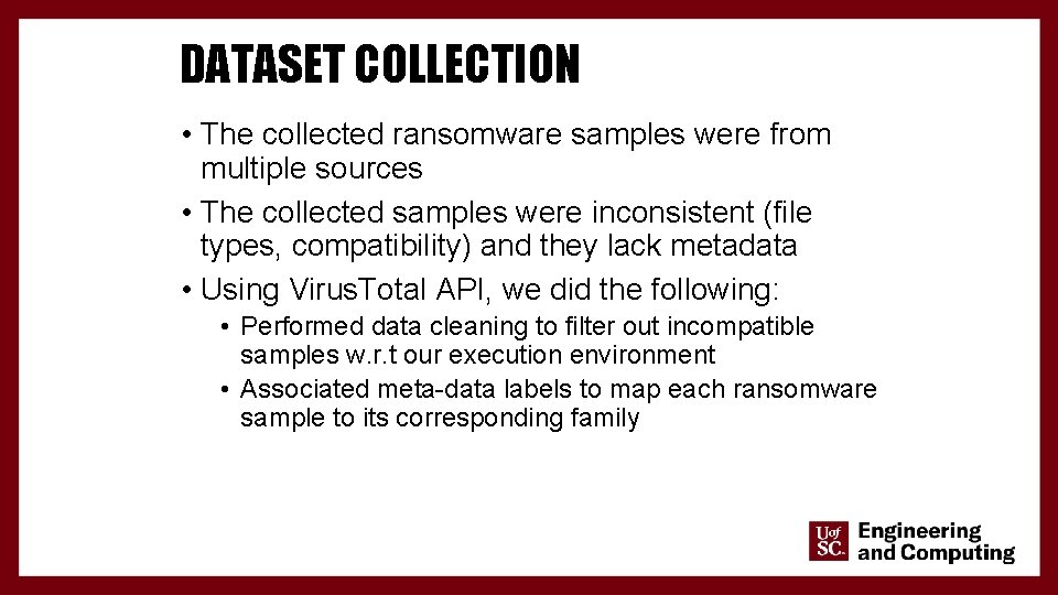 DATASET COLLECTION • The collected ransomware samples were from multiple sources • The collected