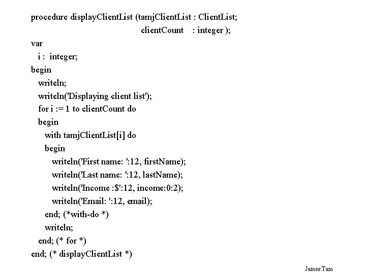 procedure display. Client. List (tamj. Client. List : Client. List; client. Count : integer