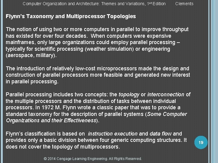 Computer Organization and Architecture: Themes and Variations, 1 st Edition Clements Flynn’s Taxonomy and