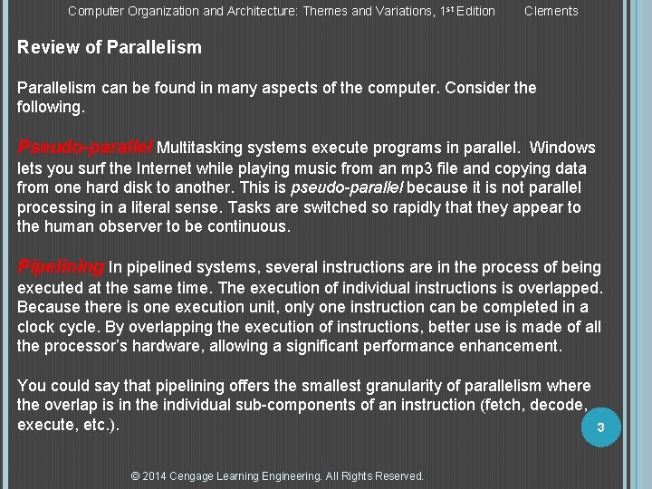 Computer Organization and Architecture: Themes and Variations, 1 st Edition Clements Review of Parallelism