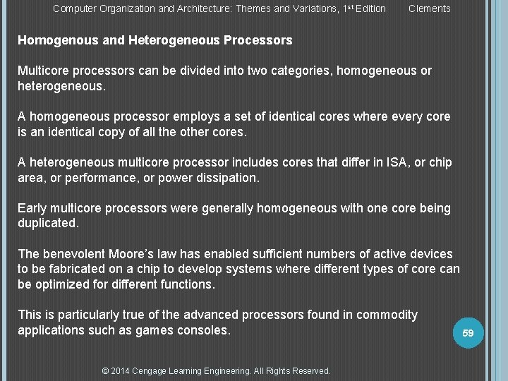 Computer Organization and Architecture: Themes and Variations, 1 st Edition Clements Homogenous and Heterogeneous