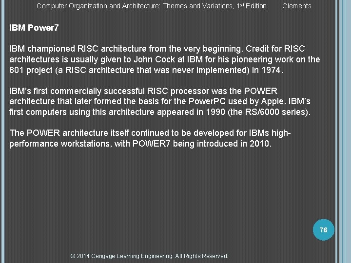 Computer Organization and Architecture: Themes and Variations, 1 st Edition Clements IBM Power 7