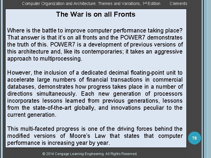 Computer Organization and Architecture: Themes and Variations, 1 st Edition Clements The War is