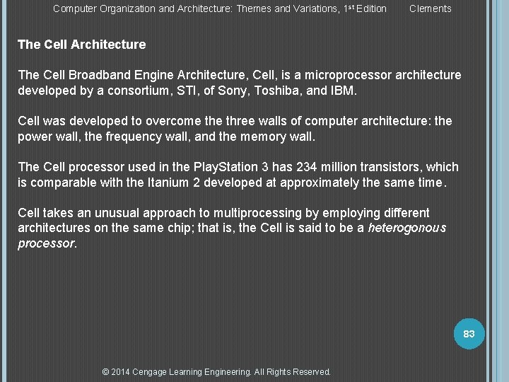 Computer Organization and Architecture: Themes and Variations, 1 st Edition Clements The Cell Architecture