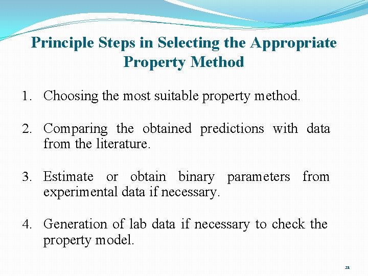 Principle Steps in Selecting the Appropriate Property Method 1. Choosing the most suitable property Principle Steps in Selecting the Appropriate Property Method 1. Choosing the most suitable property