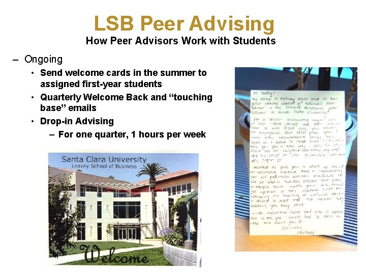 LSB Peer Advising How Peer Advisors Work with Students – Ongoing • Send welcome