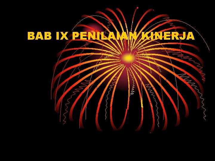 BAB IX PENILAIAN KINERJA 