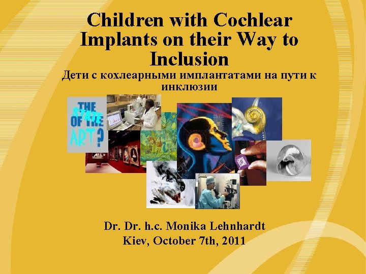 Children with Cochlear The Freedom Cochlear Implant: Implants on their Way to Another Innovation