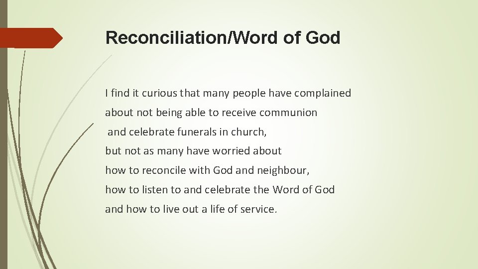 Reconciliation/Word of God I find it curious that many people have complained about not