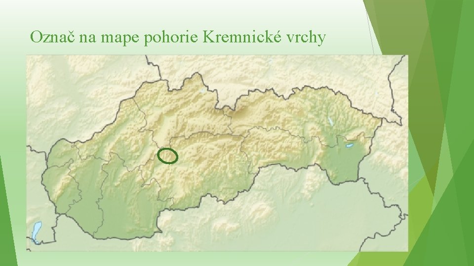 Označ na mape pohorie Kremnické vrchy 