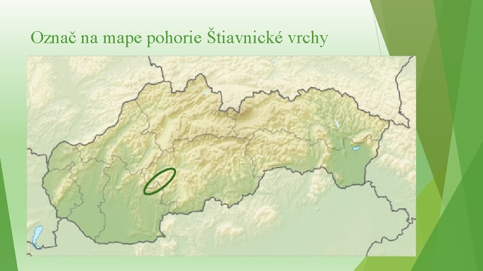Označ na mape pohorie Štiavnické vrchy 