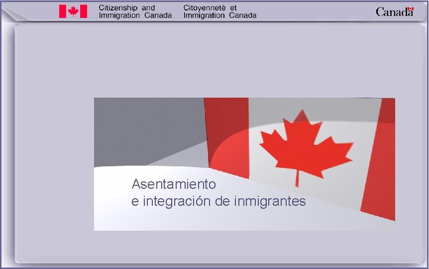 Asentamiento e integración de inmigrantes 