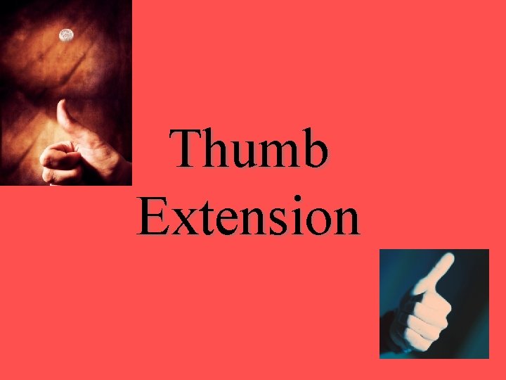 Thumb Extension 