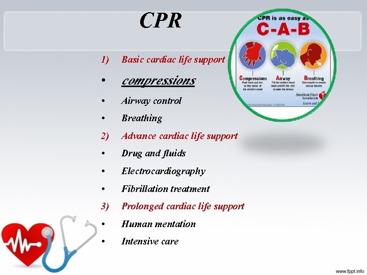 CPR 1) Basic cardiac life support • compressions • • 2) • • •