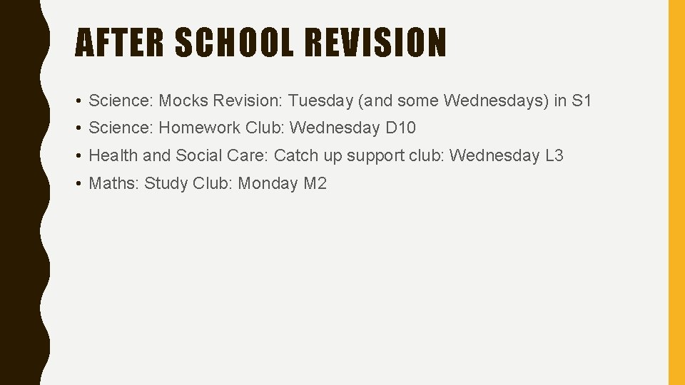 AFTER SCHOOL REVISION • Science: Mocks Revision: Tuesday (and some Wednesdays) in S 1