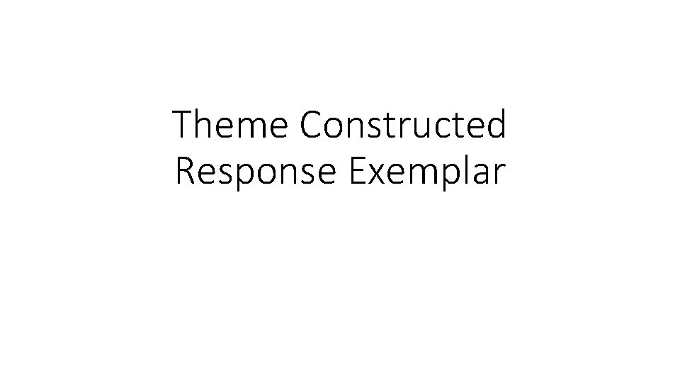 Theme Constructed Response Exemplar 