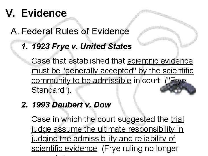V. Evidence A. Federal Rules of Evidence 1. 1923 Frye v. United States Case