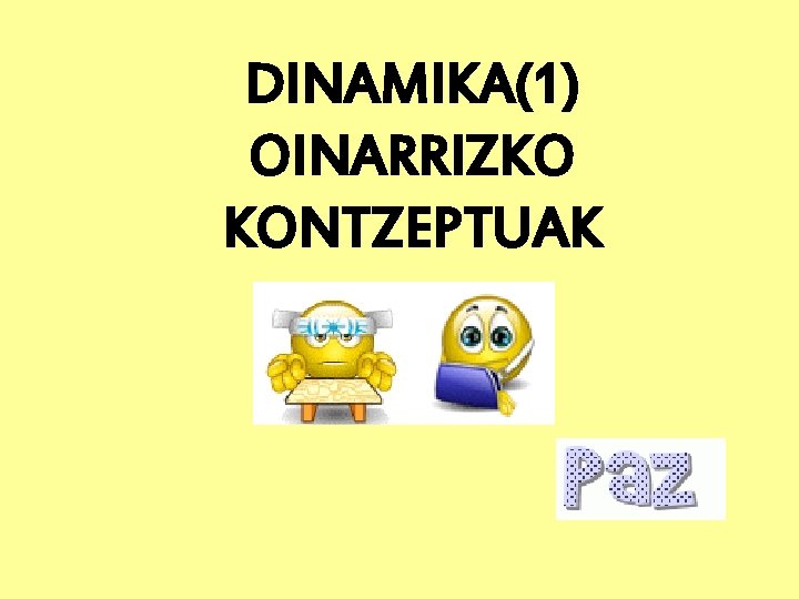 DINAMIKA(1) OINARRIZKO KONTZEPTUAK 