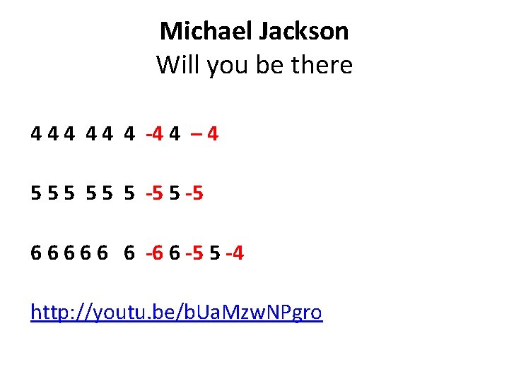 Michael Jackson Will you be there 4 4 4 -4 4 – 4 5