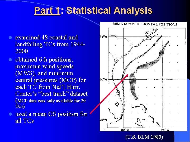 Part 1: Statistical Analysis examined 48 coastal and landfalling TCs from 19442000 l obtained